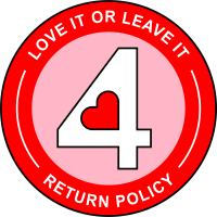 4 day Love it or Leave it Return Policy
